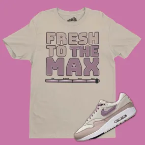 Fresh To The Max T-Shirt Matching Air Max 1 SC Light Bone Violet Dust